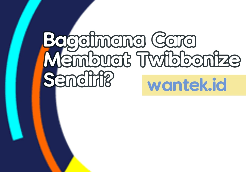 Bagaimana Cara Membuat Twibbonize Sendiri