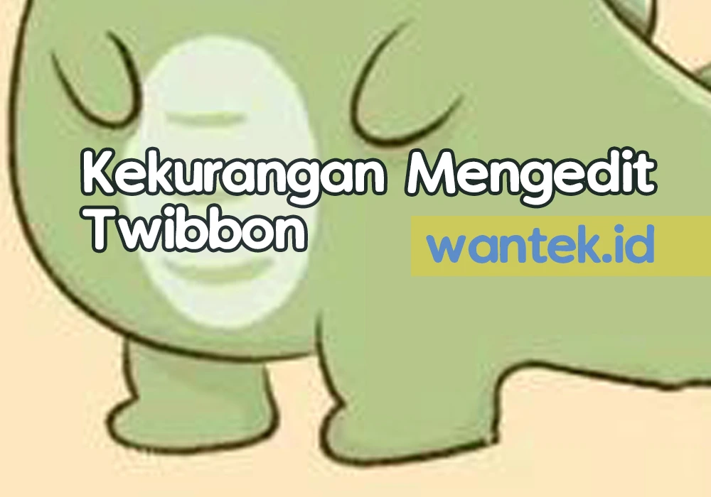 Kekurangan Mengedit Twibbon